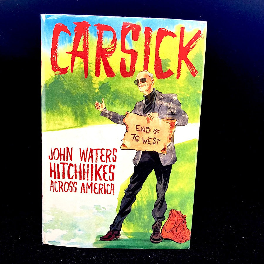 Carsick John Waters Hitchhikes Across America image 0