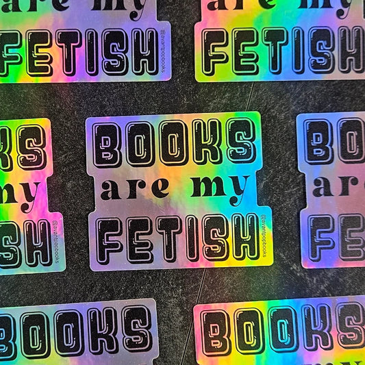 Books are my Fetish Holographic Sticker image 1