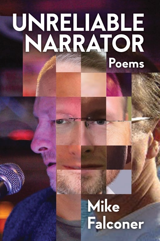 Unreliable Narrator: Poems by Mike Falconer image 0