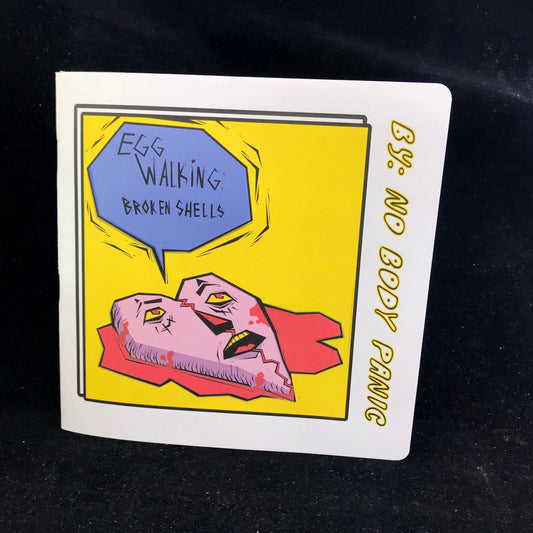 Eggwalking: Broken Shells by No Body Panic image 0
