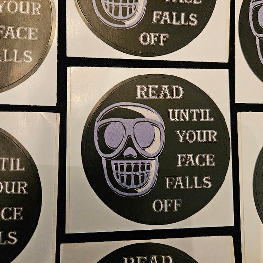 Read Until Your Face Falls Off Sticker image 1