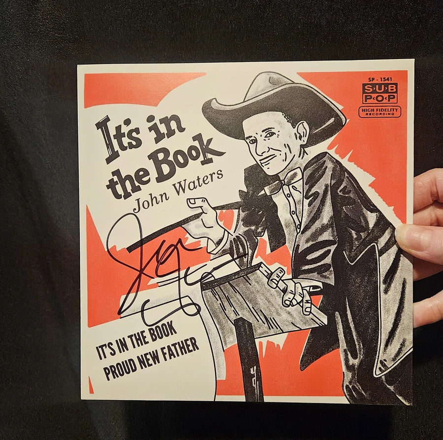 (Signed) John Waters 7" Vinyl It's In the Book
